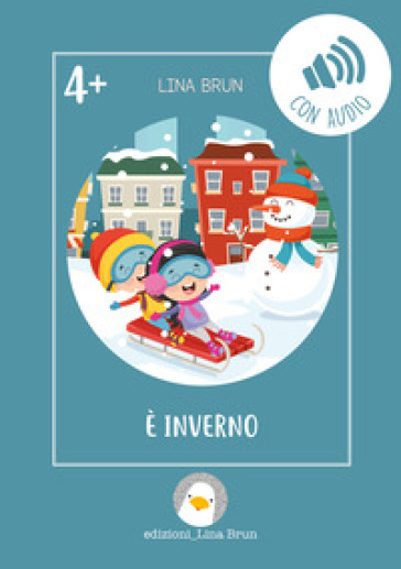 È inverno. Ediz. illustrata. Con audio