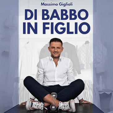 Di babbo in figlio