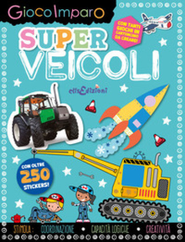 Super vicoli. Gioco imparo. Con giochi in cartoncino. Con 250 Adesivi
