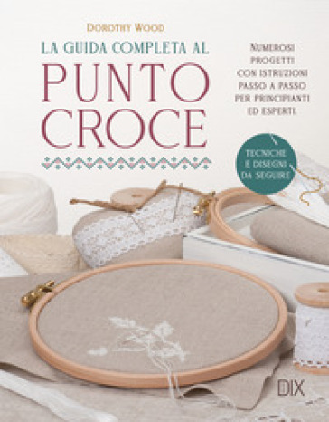 La guida completa al punto croce