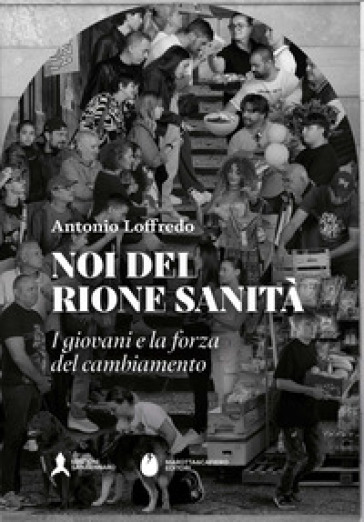 Noi del rione Sanità