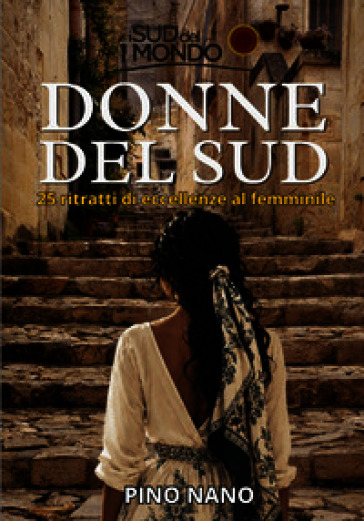 Donne del Sud. 25 ritratti di eccellenze al femminile
