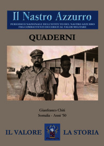 Il Nastro Azzurro. Periodico nazionale dell'Istituto del Nastro Azzurro fra combattenti decorati al valor militare. Quaderni. Vol. 3