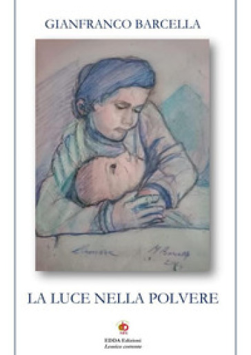 La luce nella polvere. Nuova ediz.