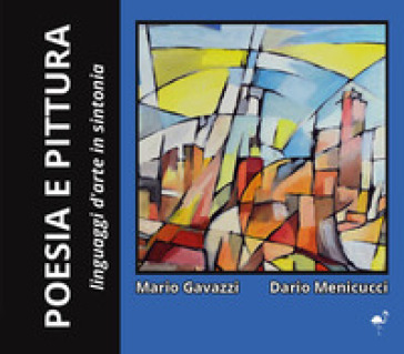 Poesia e pittura. Linguaggi d'arte in sintonia