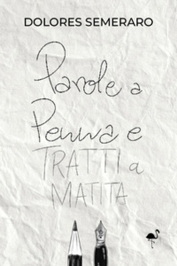 Parole a penna e tratti a matita