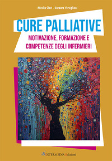 Cure palliative. Motivazione, formazione e competenze degli infermieri