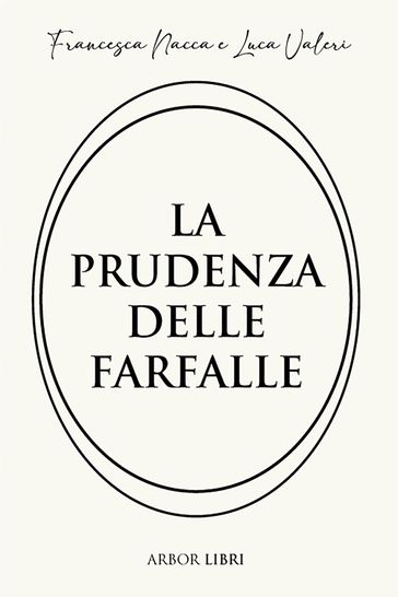 La prudenza delle farfalle
