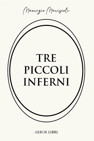 Tre piccoli inferni