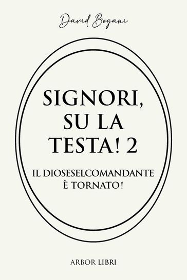 Signori su la testa! 2