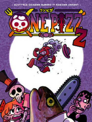 Scottecs Gigazine. Nuova ediz.. Vol. 17: One pizz Z. Ediz. variant