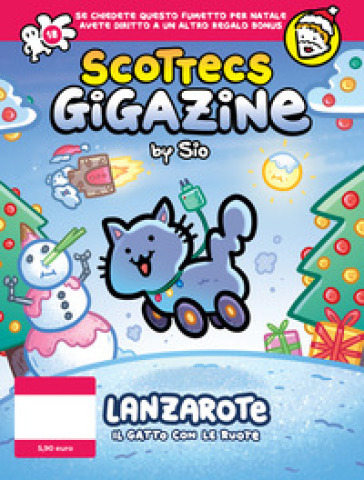 Scottecs Gigazine. Vol. 18: Lanzarote il gatto con le ruote
