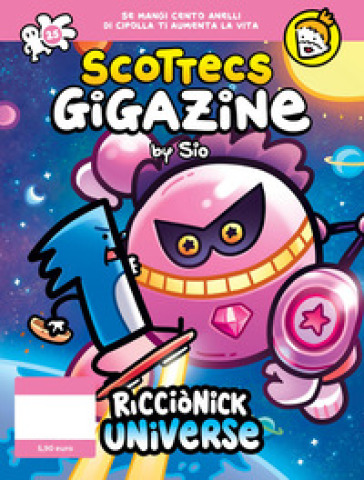Scottecs Gigazine. Vol. 25: Ricciònick Universe
