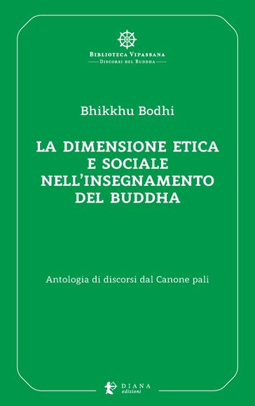 La dimensione etica e sociale nell'insegnamento del Buddha
