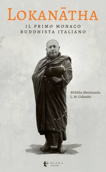 Lokantha, il primo monaco buddhista italiano