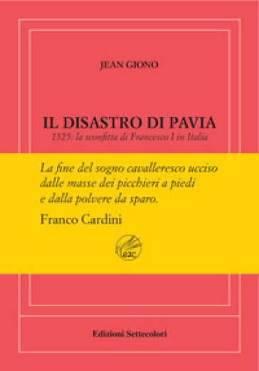 Il disastro di Pavia. Ediz. numerata