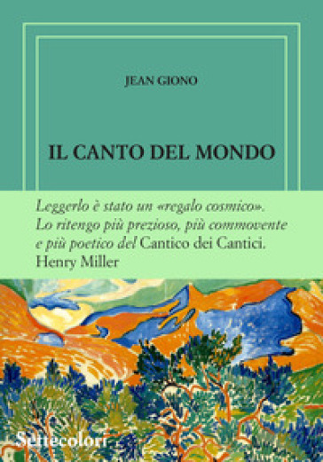 Il canto del mondo. Ediz. numerata