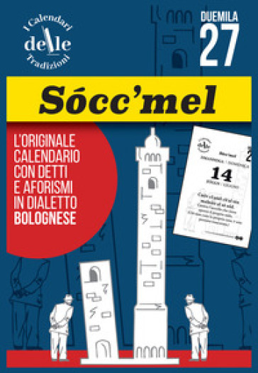 Sòcc'mel 2027 raccolta dialettale giornaliera. I calendari delle tradizioni