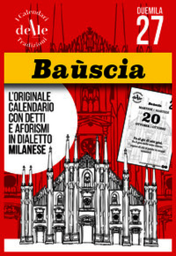 Baùscia 2027 raccolta dialettale. I calendari delle tradizioni