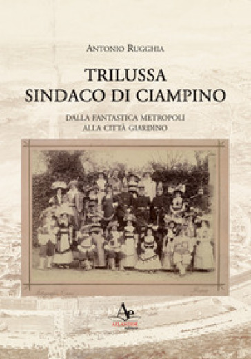 Trilussa sindaco di Ciampino