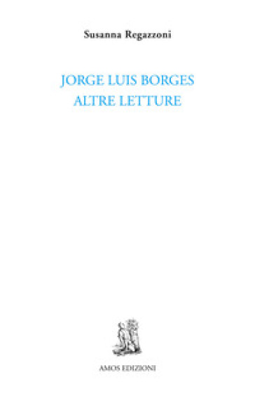 Jorge Luis Borges. Altre letture