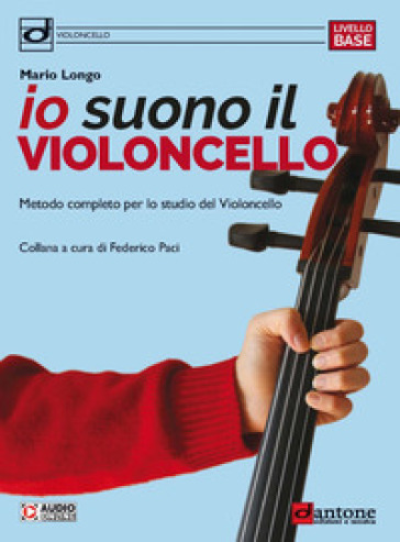 Io Suono Il Violoncello. Metodo Completo Per Lo Studio Del Violoncello. Per La Scuola Media. Con Espansione Online