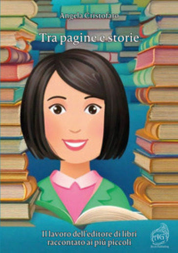 Tra pagine e storie. Il lavoro dell'editore di libri raccontato ai più piccoli