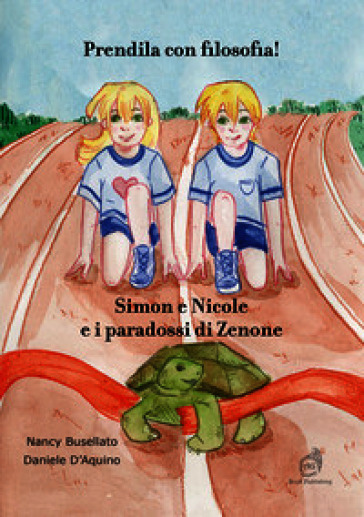 Prendila con filosofia! Simon e Nicole e i paradossi di Zenone