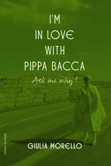 I'm in love with Pippa Bacca. Ask me why!