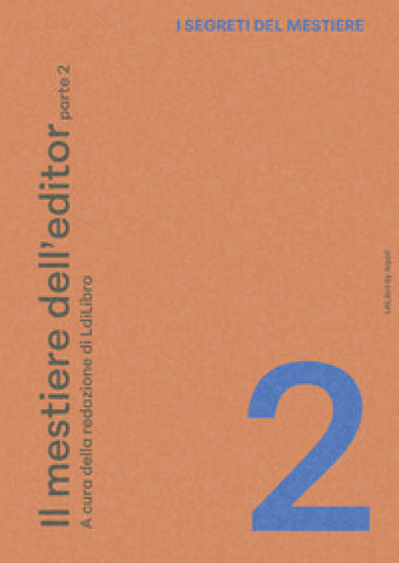 I segreti del mestiere. Vol. 2: Il mestiere dell'editor