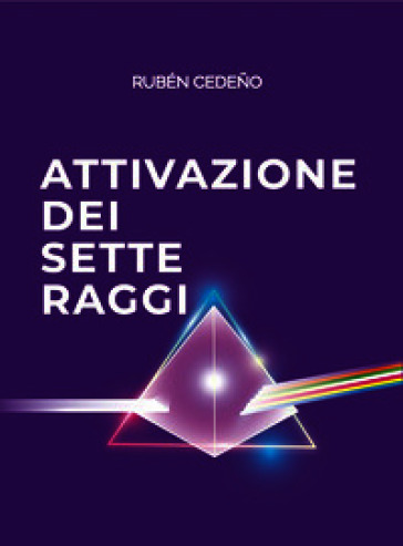 Attivazione dei sette raggi