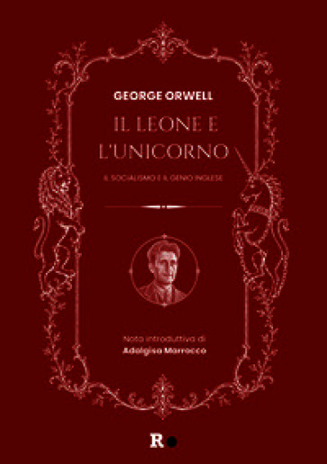 Il leone e l'unicorno. Il socialismo e il genio inglese