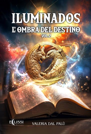 Iluminados. L'ombra del destino (Vol. 2)