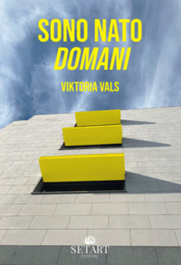Sono nato domani