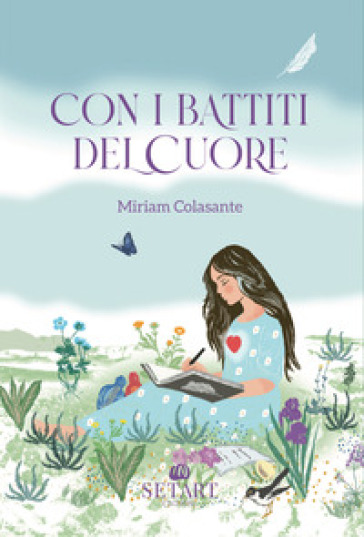 Con i battiti del cuore. Ediz. illustrata