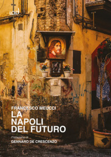 La Napoli del futuro