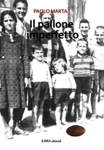 Il pallone imperfetto. Ediz. integrale