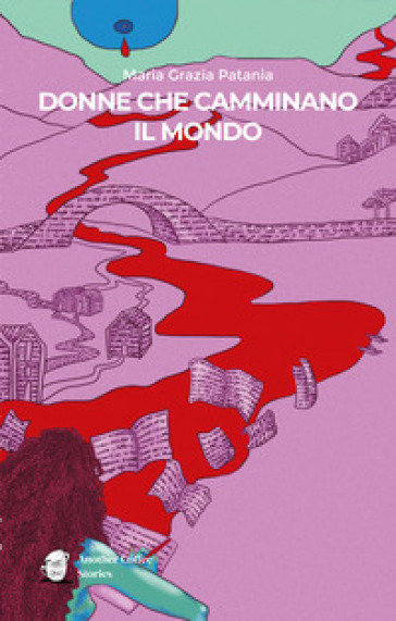 Donne che camminano il mondo