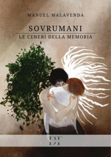 Sovrumani. Le ceneri della memoria