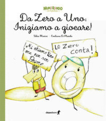 Da zero a uno. Iniziamo a giocare!