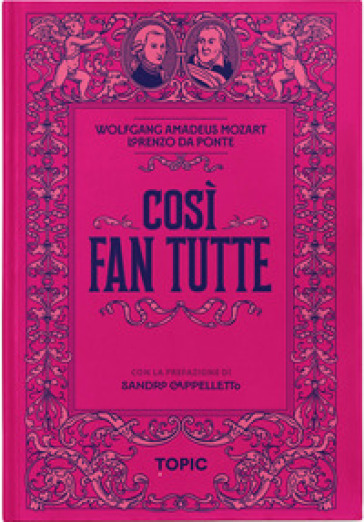 Così fan tutte. Wolfgang Amadeus Mozart