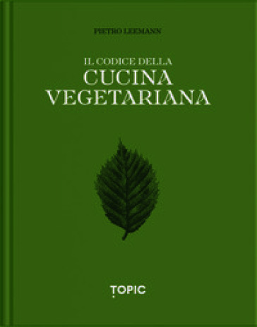 Il codice della cucina vegetariana