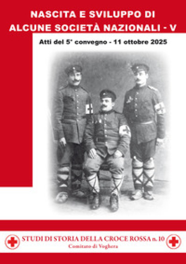 Nascita e sviluppo di alcune società nazionali. Atti del 5° convegno, 11 ottobre 2025