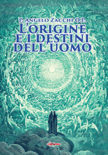 L'origine e i destini dell'uomo