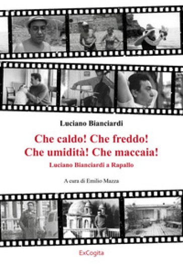Che caldo! Che freddo! Che umidità! Che maccaia!