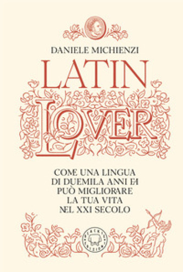 Latin lover. Il latino come non l'avete mai visto