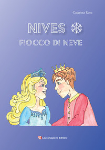 Nives. Fiocco di neve. Nuova ediz.