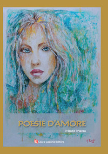 Poesie d'amore. Ediz. a caratteri grandi