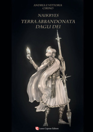 Terra abbandonata dagli dei. Naikryes