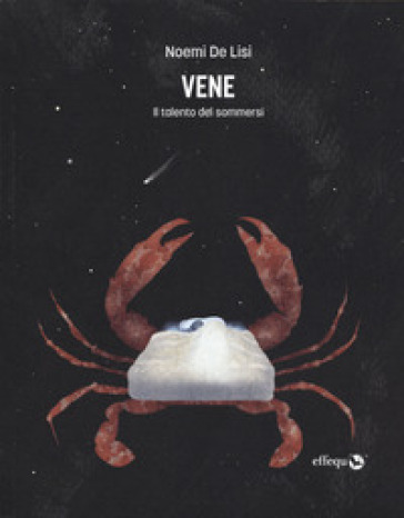 Vene. Il talento dei sommersi